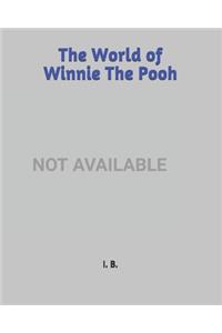 The World of Winnie The Pooh: Libro da coloring - Winnie The Pooh da coloring - Libro da coloring per bambini