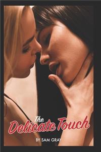 Delicate Touch