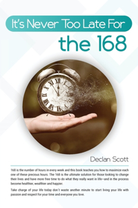 It´s Never Too Late For The 168