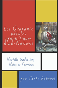 Les Quarante paroles prophétiques d'an-Nawawī