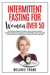 Intermittent Fasting For Women Over 50