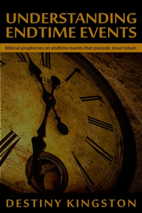 Understanding Endtime Events