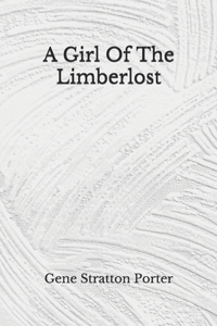 A Girl Of The Limberlost