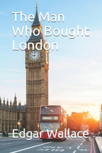 The Man Who Bought London