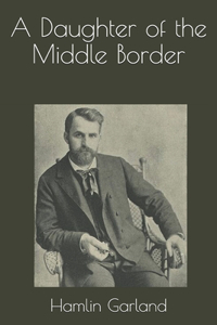 A Daughter of the Middle Border