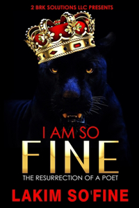 I Am So' Fine