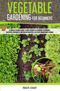 Vegetable Gardening for Beginners