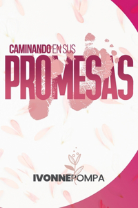 Caminando en sus Promesas