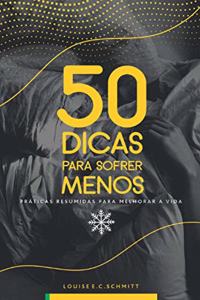 50 Dicas Para Sofrer Menos