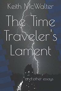 The Time Traveler's Lament