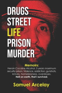 Drugs Street Life Prison Murder