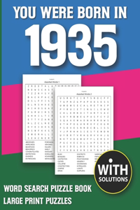 You Were Born In 1935