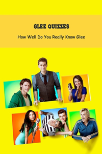 Glee Quizzes