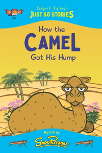 How the Camel Got His Hump