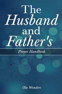 The Husband and Father's Prayer Handbook
