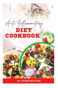 Anti Inflammatory Diet Cookbook