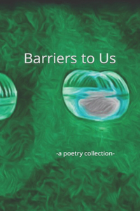 Barriers to Us