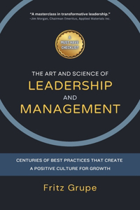 The Art and Science of Leadership and Management