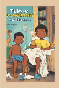 The Boy and His Underpants