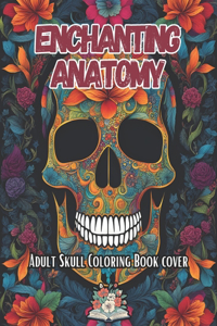 Enchanting Anatomy