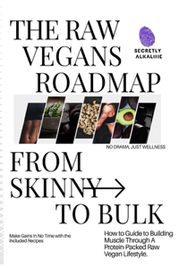 Raw Vegans Roadmap