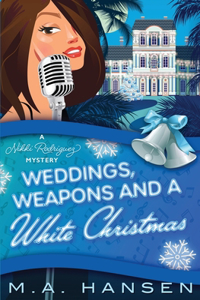 Weddings, Weapons and a White Christmas