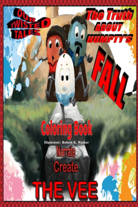 Truth About Humpty's Fall Coloring Book