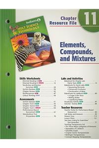 Indiana Holt Science & Technology Chapter 11 Resource File: Elements, Compounds, and Mixtures: Grade 6