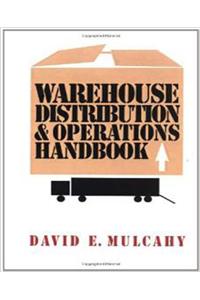 Warehouse Distribution and Operations Handbook