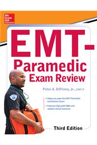 McGraw-Hill Education's EMT-Paramedic Exam Review, Third Edition