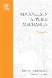 Advances in Applied Mechanics Volume 24