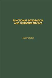 Functional Integration and Quantum Physics