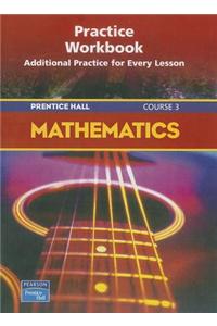 Prentice Hall Math Course 3 Practice Workbook 2004c