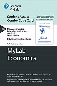 Mylab Economics with Pearson Etext -- Combo Access Card -- For Macroeconomics