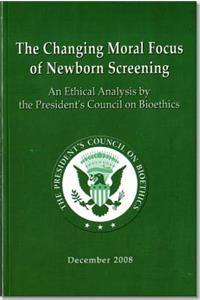 The Changing Moral Focus of Newborn Screening: An Ethical Analysis