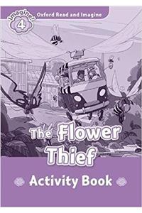 Oxford Read and Imagine: Level 4: The Flower Thief Activity Book