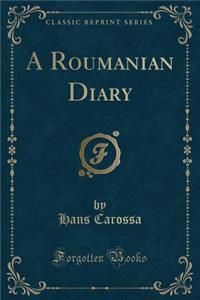 A Roumanian Diary (Classic Reprint)