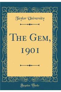 The Gem, 1901 (Classic Reprint)