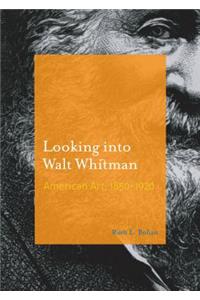 Looking Into Walt Whitman