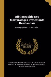 Bibliographie Des Martyrologes Protestants Néerlandais