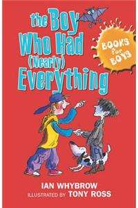 The Boy Who Had (Nearly) Everything