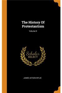 The History of Protestantism; Volume II