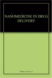 Nanomedicine In Drug Delivery