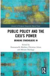 Public Policy and the Cjeu's Power