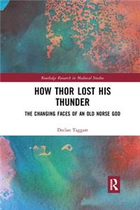 How Thor Lost His Thunder