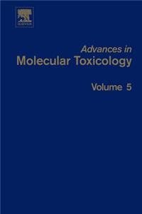 Advances in Molecular Toxicology