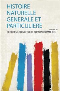 Histoire Naturelle Generale Et Particuliere