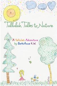 Tallulah Talks To Nature