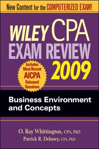 Wiley CPA Exam Review 2009: Business Environment and Concepts (Wiley CPA Exam Review: Business Environment and Concepts)