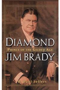 Diamond Jim Brady